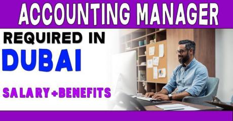 Accounting Manager Required in Dubai