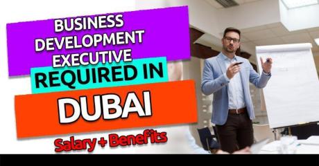 Business Development Executive Required in Dubai