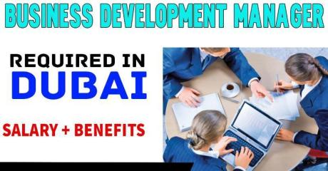 Business Development Manager Required in Dubai