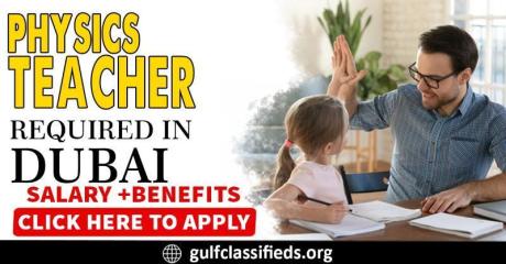 PHYSICS TEACHER REQUIRED IN DUBAI