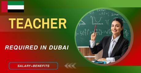 Teacher Required in Dubai