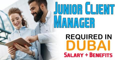 Junior Client Manager Required in Dubai