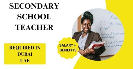 Secondary School Teacher Required in Dubai