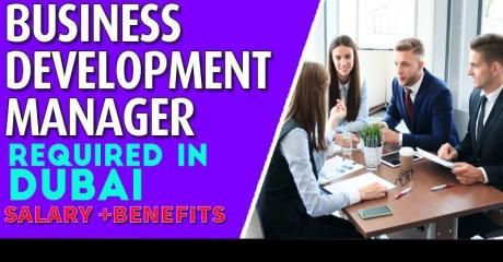 Business Development Manager Required in Dubai