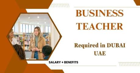 Business Teacher Required in Dubai