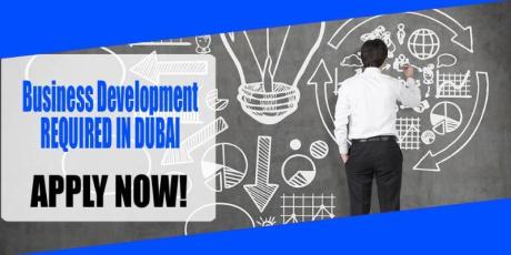 Business Development REQUIRED IN DUBAI-UAE