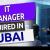 IT Manager Required in Dubai