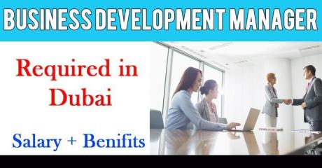 Business Development Manager Required in Dubai