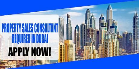 PROPERTY SALES CONSULTANT REQUIRED IN DUBAI
