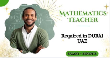Mathematics Teacher Required in Dubai