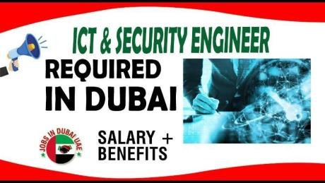 ICT & Security Engineer Required in Dubai