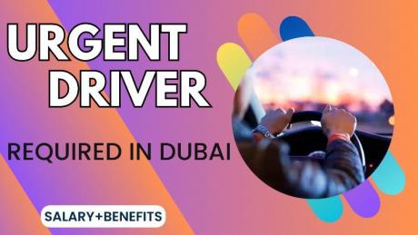 Urgent Driver Required in Dubai