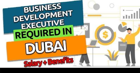 Business Development Executive Required in Dubai