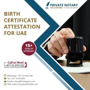 Birth Certificate Attestation - Call us +971 52 1782364
