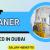 Cleaner Required in Dubai