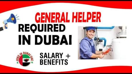 GENERAL HELPER REQUIRED IN DUBAI